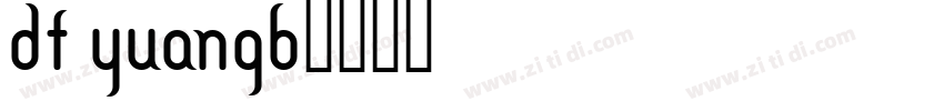 DF yuanGB字体转换